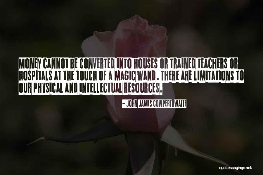 Rihouet Ehess Quotes By John James Cowperthwaite Rihouet Ehess Quotes By John James Cowperthwaite