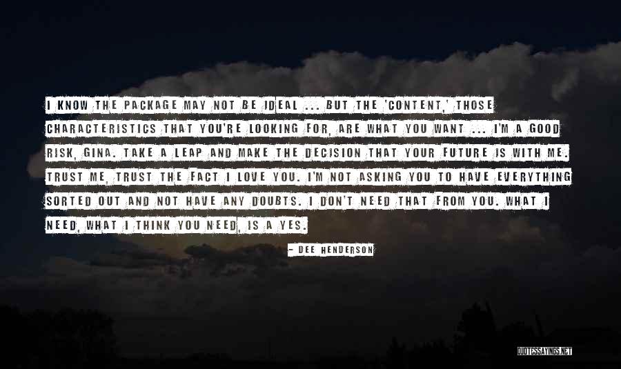 Riina Quotes By Dee Henderson Riina Quotes By Dee Henderson