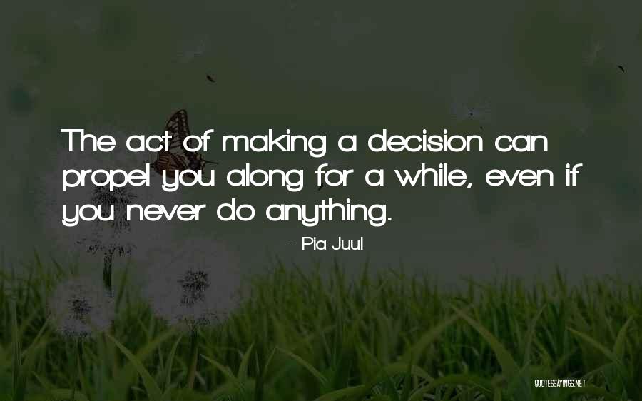 Riina Quotes By Pia Juul Riina Quotes By Pia Juul