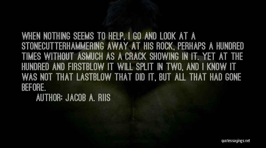 Riis Quotes By Jacob A. Riis