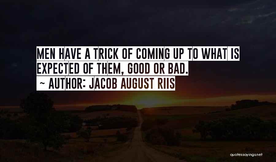 Riis Quotes By Jacob August Riis