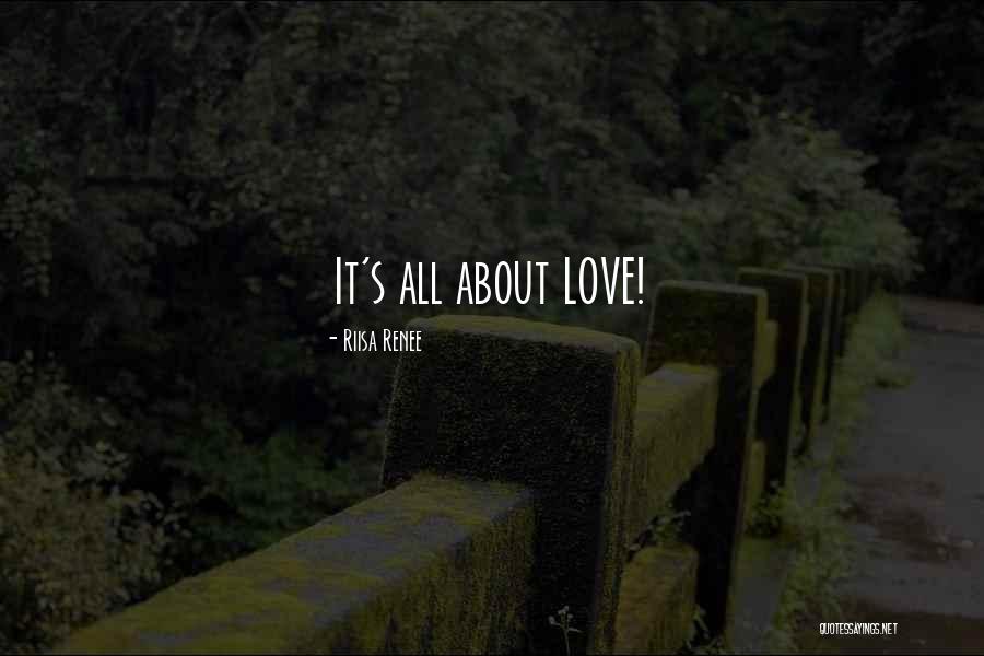 Riisa Quotes By Riisa Renee Riisa Quotes By Riisa Renee