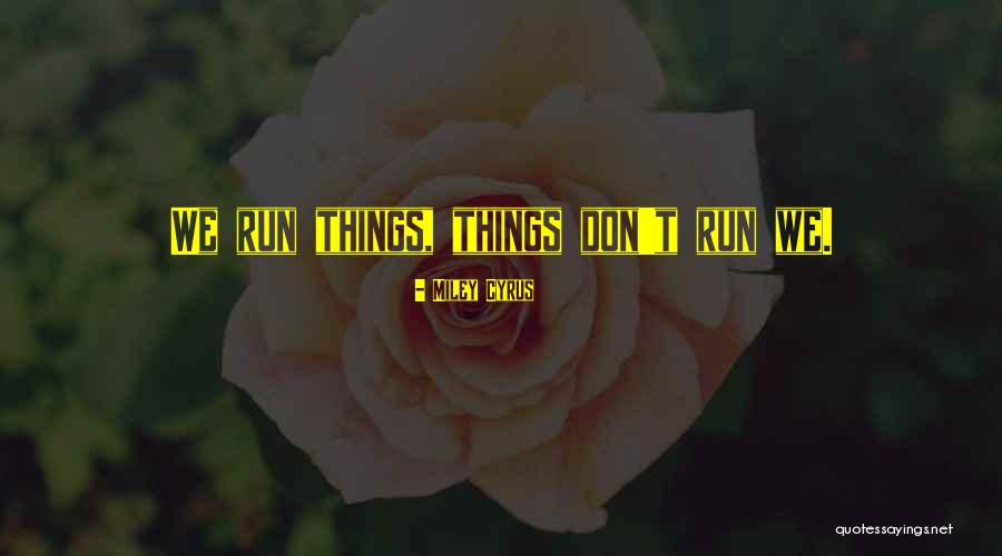 Rijeci Na Ja Quotes By Miley Cyrus Rijeci Na Ja Quotes By Miley Cyrus