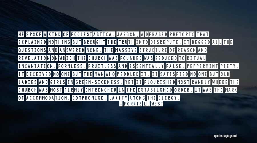 Rijke Belgen Quotes By Morris L. West Rijke Belgen Quotes By Morris L. West