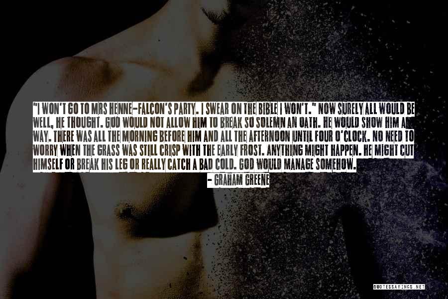 Rijkerstriker Quotes By Graham Greene Rijkerstriker Quotes By Graham Greene