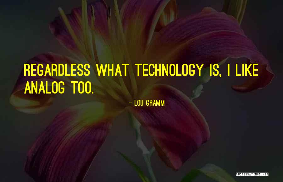 Rijmenants Quotes By Lou Gramm Rijmenants Quotes By Lou Gramm