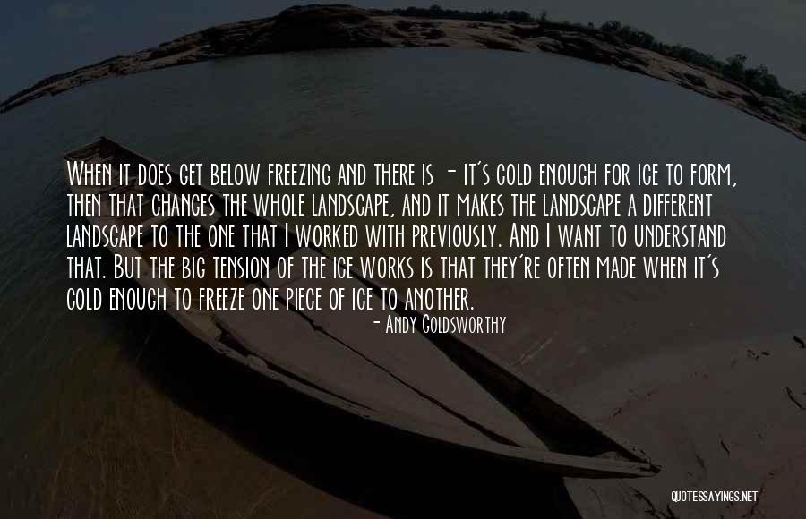 Rijscholen Quotes By Andy Goldsworthy Rijscholen Quotes By Andy Goldsworthy
