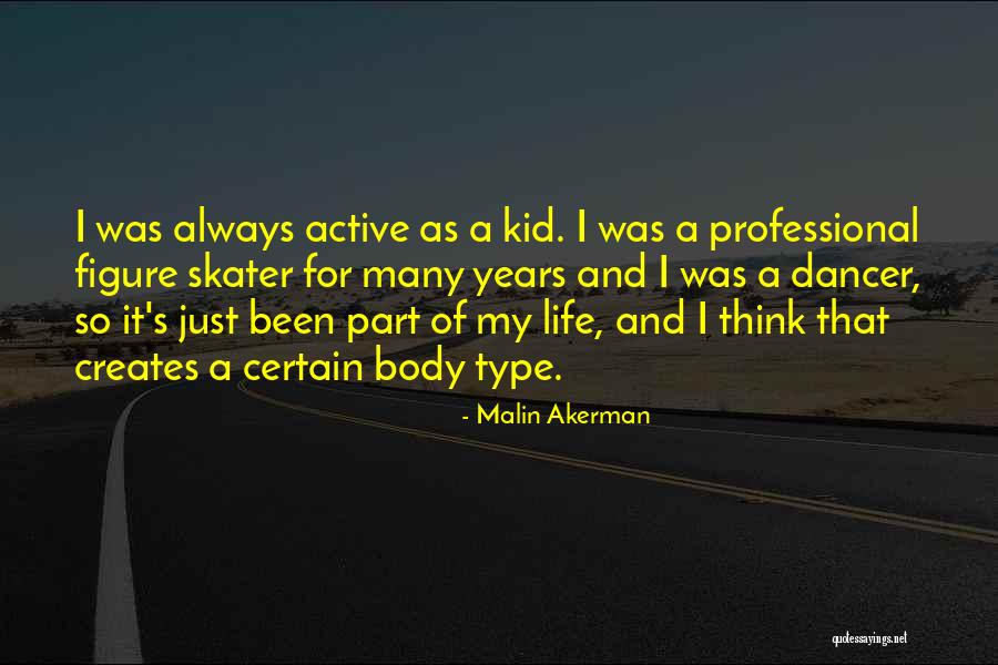 Rijselstraat Quotes By Malin Akerman Rijselstraat Quotes By Malin Akerman