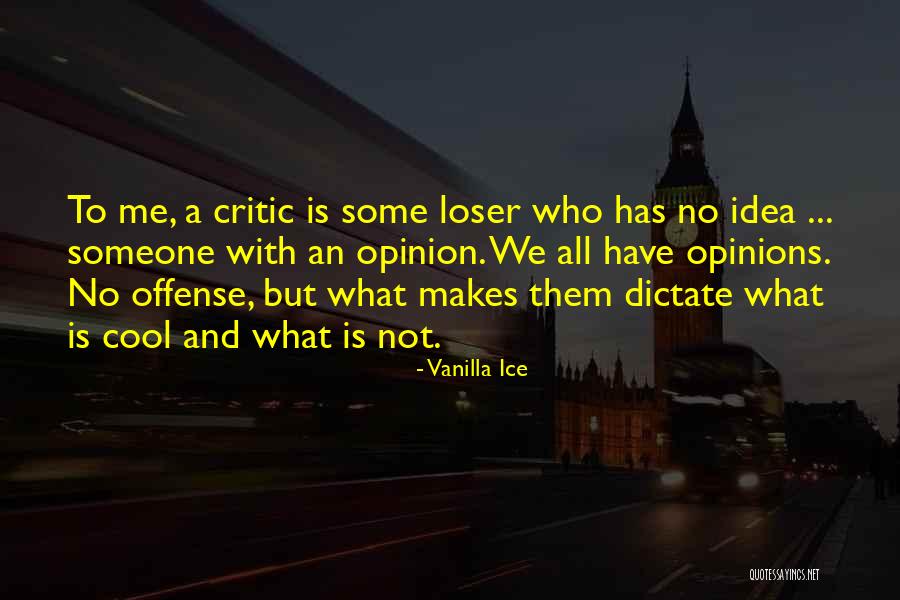 Rijselstraat Quotes By Vanilla Ice Rijselstraat Quotes By Vanilla Ice