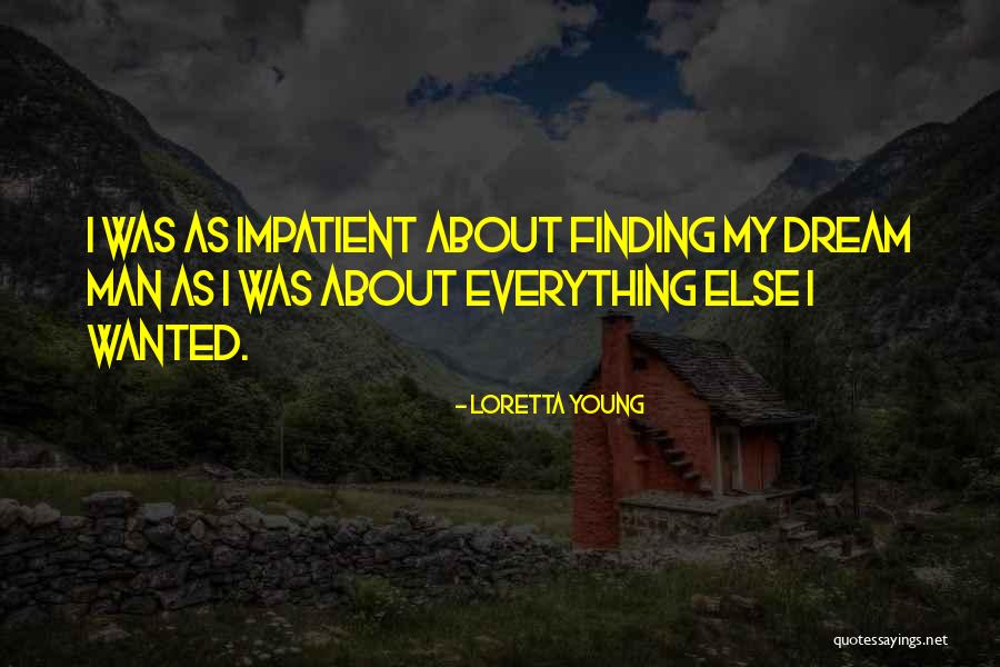 Rijurekha Quotes By Loretta Young Rijurekha Quotes By Loretta Young