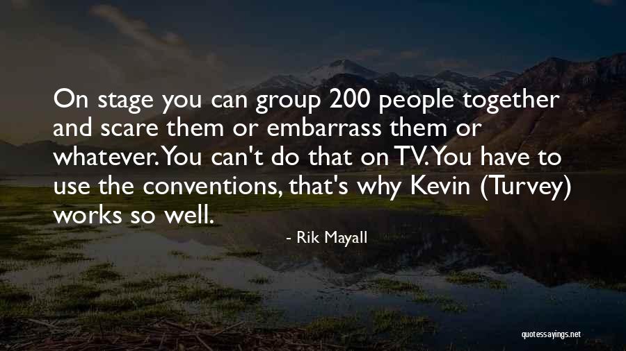 Rik Mayall Quotes 1569439