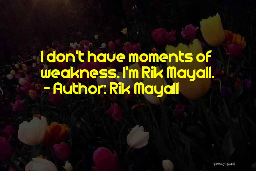 Rik Mayall Quotes 1719042