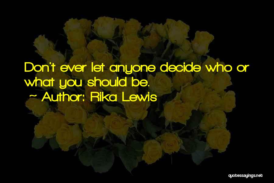 Rika Lewis Quotes 1759909