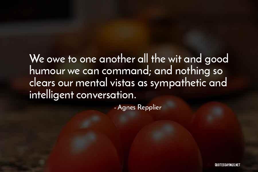 Rikako Suda Quotes By Agnes Repplier Rikako Suda Quotes By Agnes Repplier