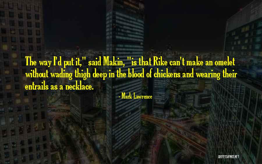 Rike Quotes By Mark Lawrence Rike Quotes By Mark Lawrence