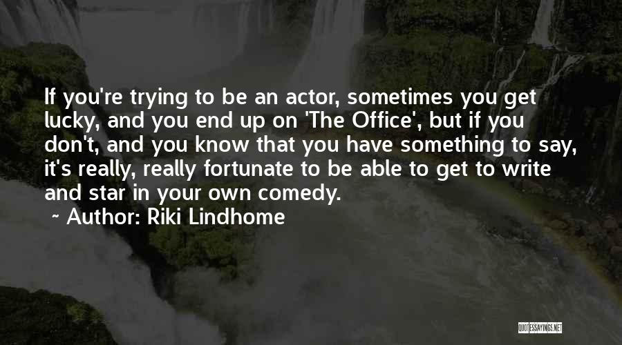 Riki Lindhome Quotes 1701269