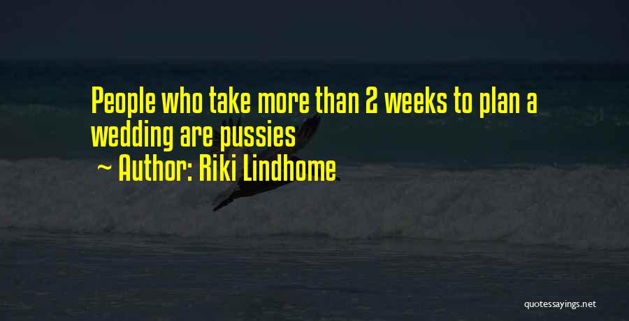 Riki Lindhome Quotes 1715646