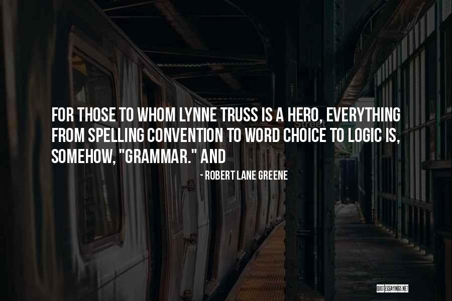 Rikiya Okuda Quotes By Robert Lane Greene Rikiya Okuda Quotes By Robert Lane Greene