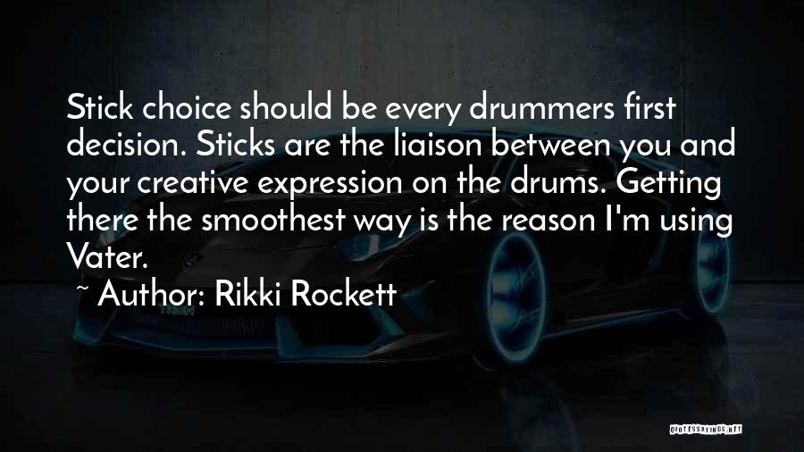 Rikki Rockett Quotes 2057299