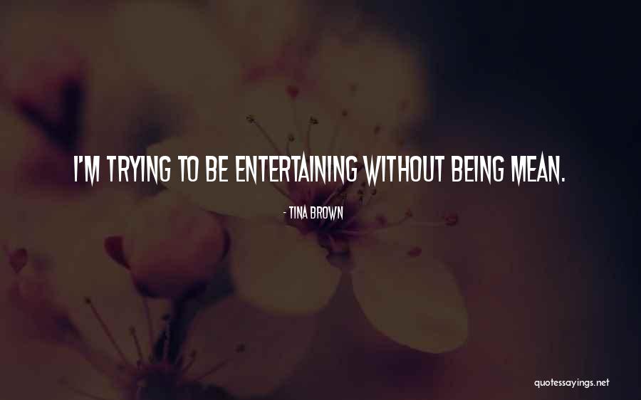Riktig Curtain Quotes By Tina Brown Riktig Curtain Quotes By Tina Brown