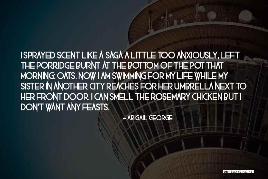 Riktig God Quotes By Abigail George Riktig God Quotes By Abigail George
