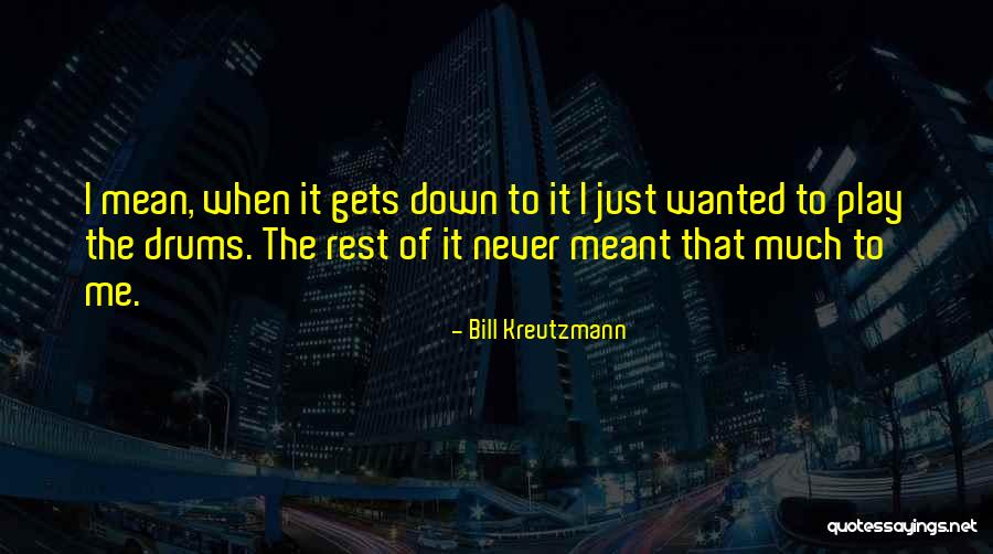Rikus Linschoten Quotes By Bill Kreutzmann Rikus Linschoten Quotes By Bill Kreutzmann