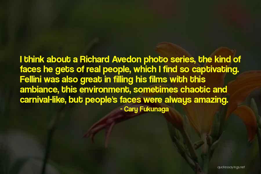 Rikverc Salter Quotes By Cary Fukunaga Rikverc Salter Quotes By Cary Fukunaga