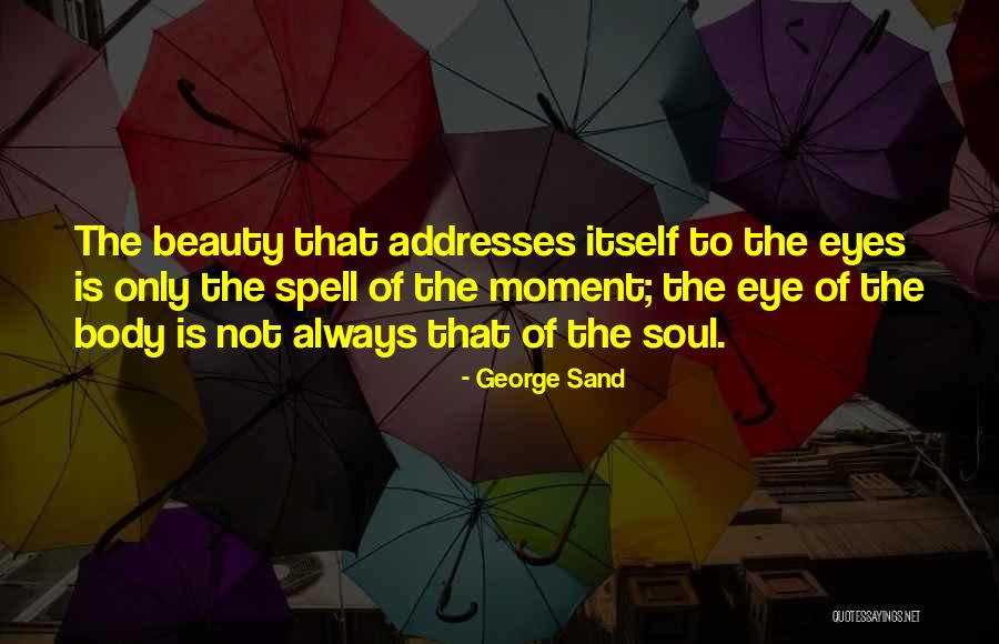 Rilassare Spa Quotes By George Sand Rilassare Spa Quotes By George Sand