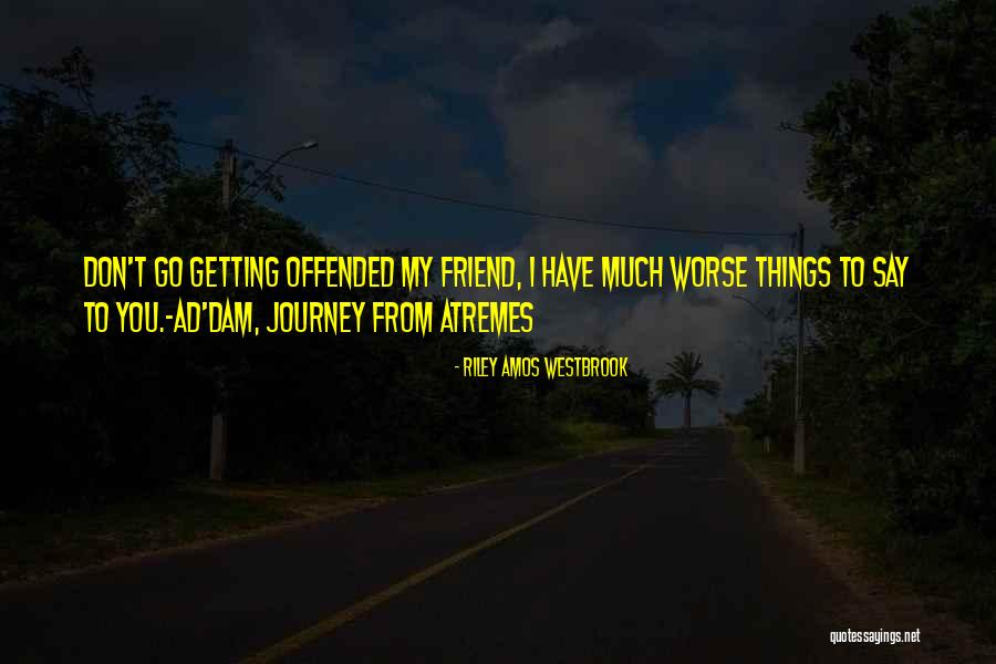 Riley Amos Westbrook Quotes 2006642 Riley Amos Westbrook Quotes 2006642