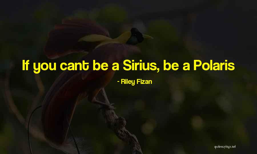 Riley Fizan Quotes 1645727