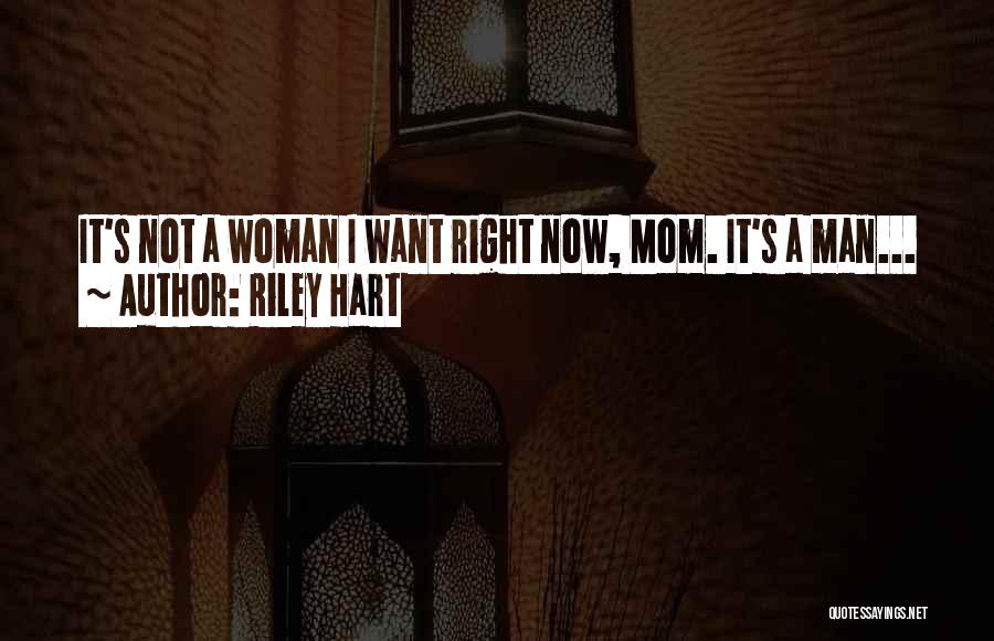 Riley Hart Quotes 1110548