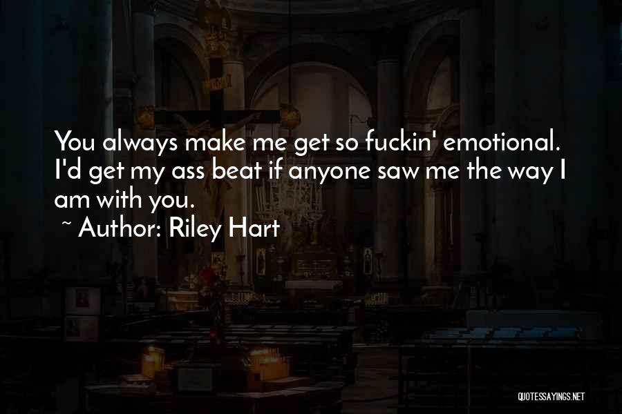 Riley Hart Quotes 1274188