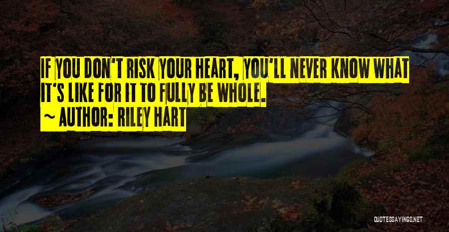 Riley Hart Quotes 1634841