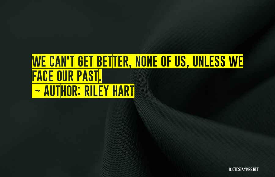 Riley Hart Quotes 367887