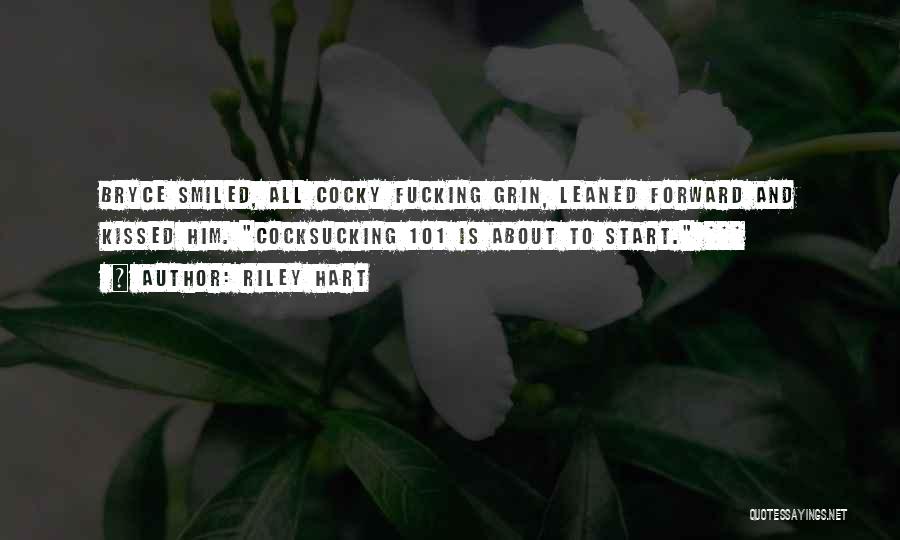 Riley Hart Quotes 394648