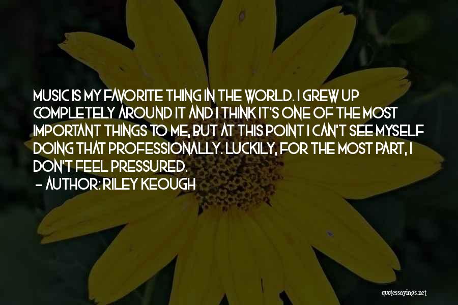 Riley Keough Quotes 1330910