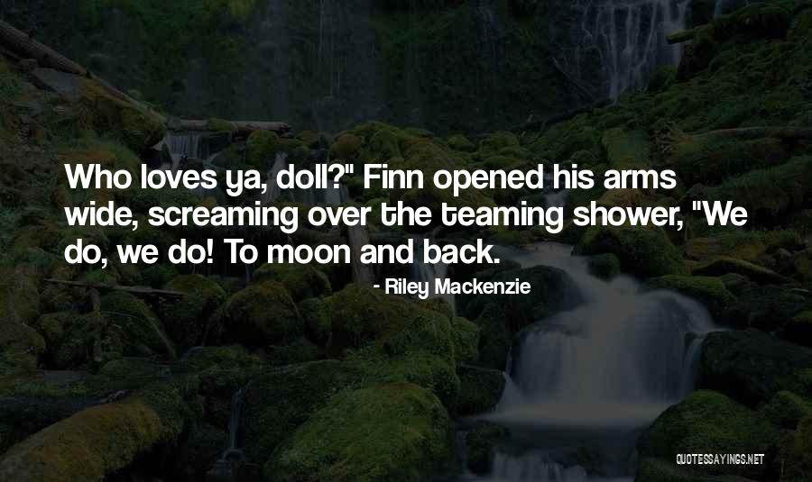 Riley Mackenzie Quotes 1033556 Riley Mackenzie Quotes 1033556
