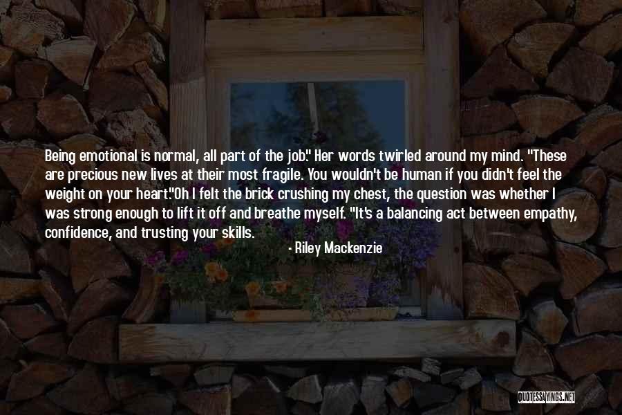 Riley Mackenzie Quotes 481814 Riley Mackenzie Quotes 481814