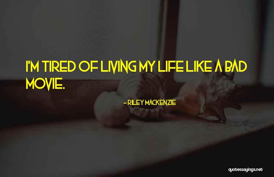 Riley Mackenzie Quotes 986935 Riley Mackenzie Quotes 986935