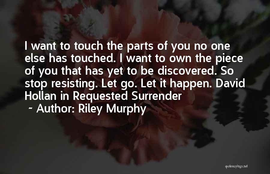 Riley Murphy Quotes 1506943