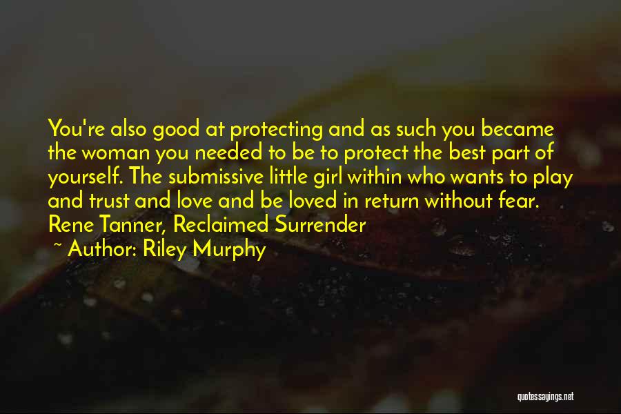 Riley Murphy Quotes 1590904