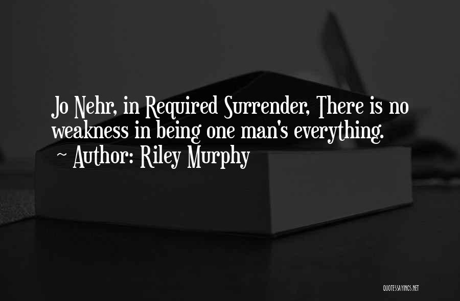 Riley Murphy Quotes 1601133