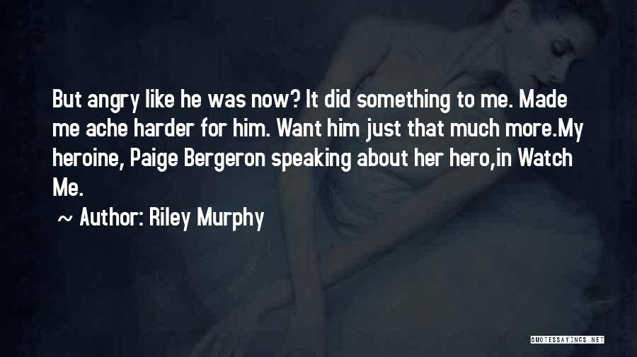 Riley Murphy Quotes 1870195