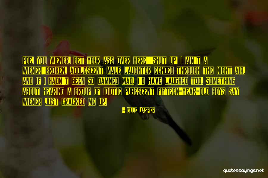 Riley Poe Quotes By Elle Jasper Riley Poe Quotes By Elle Jasper