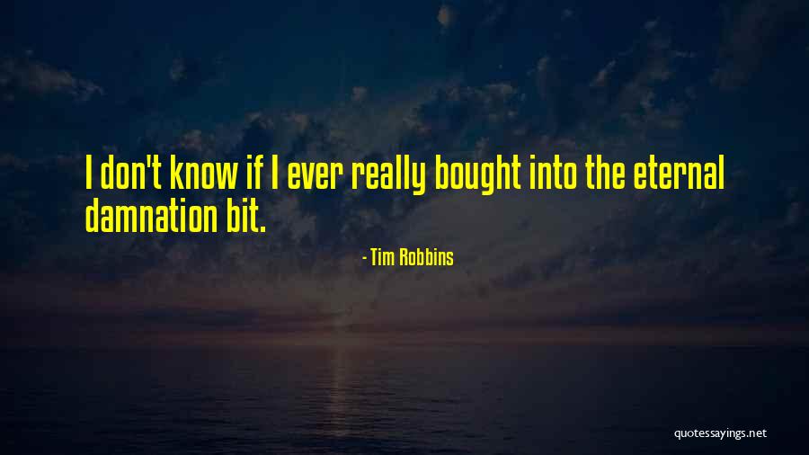 Rilly Skin Quotes By Tim Robbins Rilly Skin Quotes By Tim Robbins