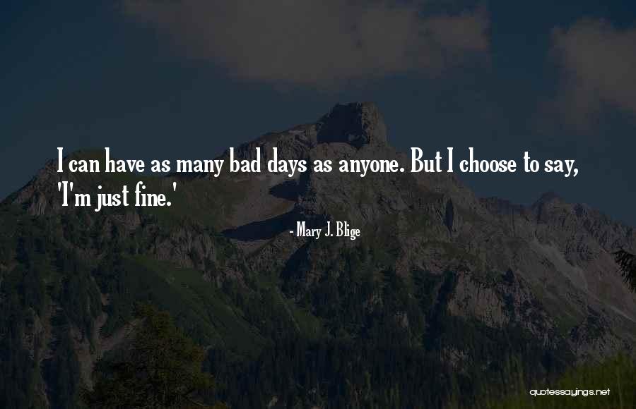 Rilwan Olalekan Quotes By Mary J. Blige Rilwan Olalekan Quotes By Mary J. Blige