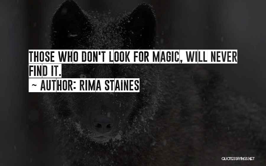 Rima Staines Quotes 1970206