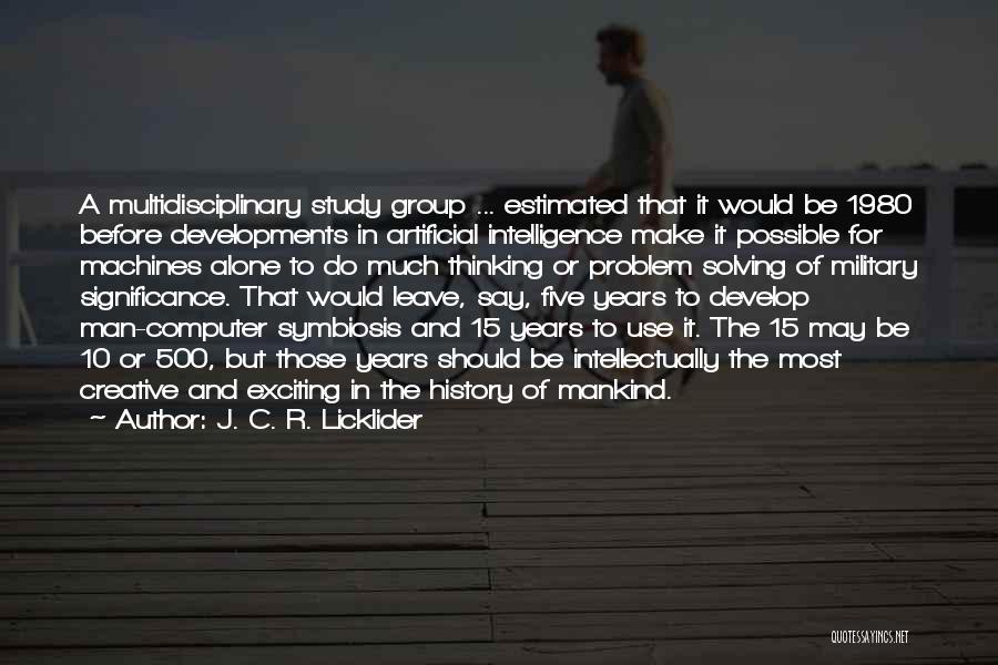 Rimadyl Quotes By J. C. R. Licklider