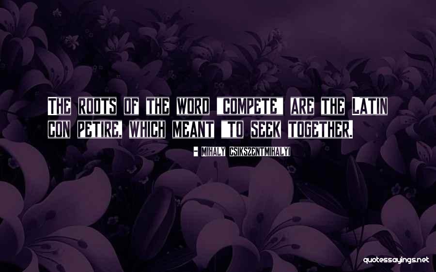 Rimanere In English Quotes By Mihaly Csikszentmihalyi Rimanere In English Quotes By Mihaly Csikszentmihalyi