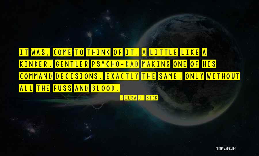 Rimanere Sinonimi Quotes By Ilsa J. Bick Rimanere Sinonimi Quotes By Ilsa J. Bick